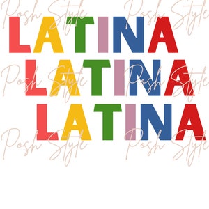 Latina Hispanic Heritage Mexican Spanish PNG Digital Download File for Shirts Heatpress Sublimation Design Crafts Tumbler Heat Press