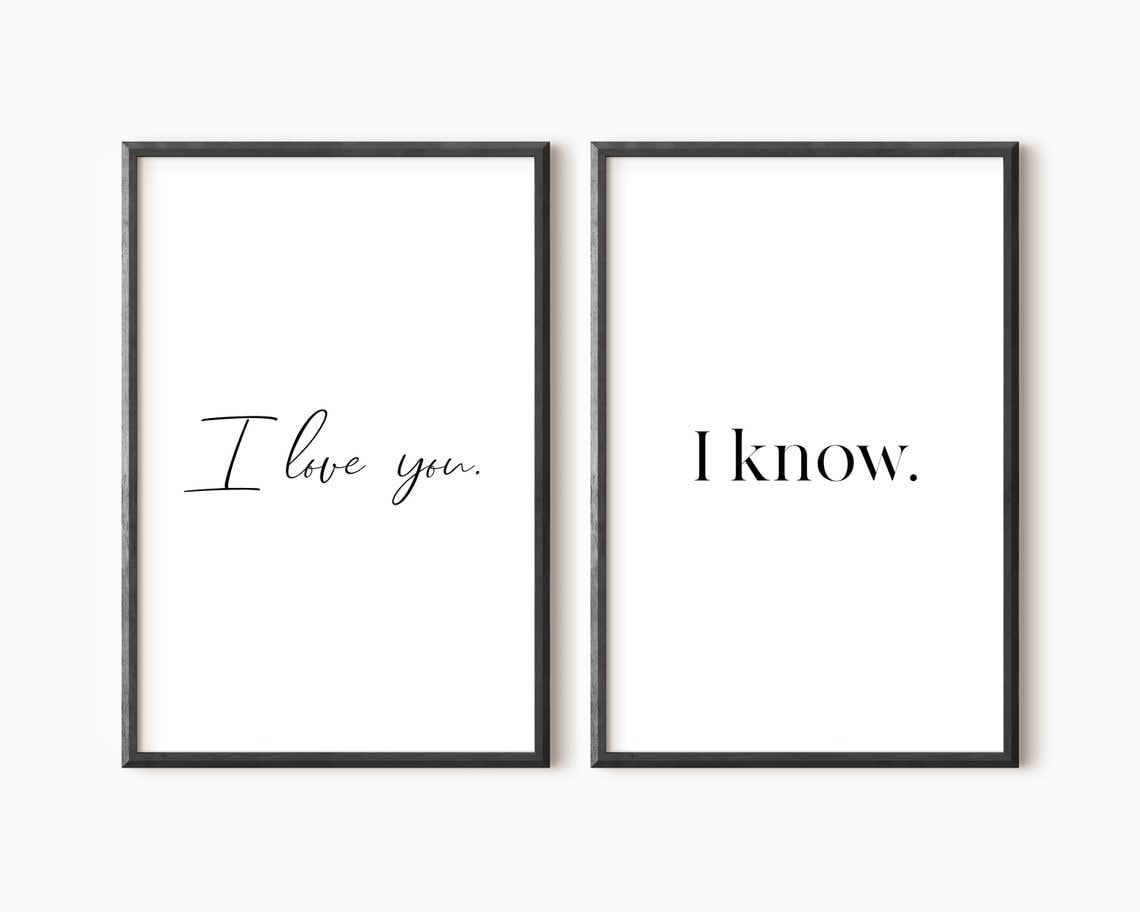 Love Print Set I Love You I Know Anniversary Gift Etsy