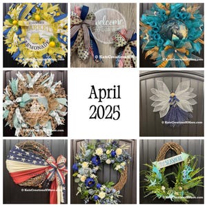 May include: A collage of decorative wreaths, each with unique designs. One features a "Farmer's Market Lemonade" theme, another has a patriotic theme, and others include floral and coastal elements. The text "April 2025" is also present.