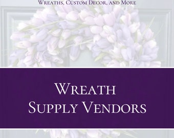 May include: A purple banner with the text "Wreath Supply Vendors 2022" on a white background with a wreath of purple flowers.