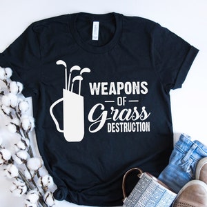 Waffen der Gras Zerstörung - lustige schrecklichen Golfer - Golfclub Kurzarm Unisex T-Shirt
