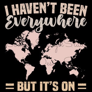 No he estado en todas partes, pero está en mi lista PNG / Vacaciones PNG / Viajero mundial / Solo descarga digital instantánea