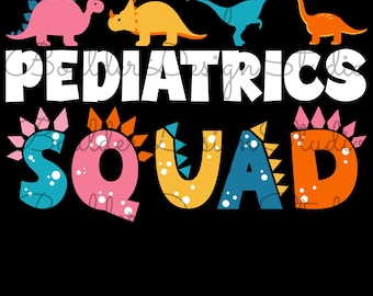 Pediatrics Squad PNG | Pediatric Nurse | Cute Dinosaur Themed Pediatrics | Peds RN | Gift For Nurse | Digital Instant Download Only