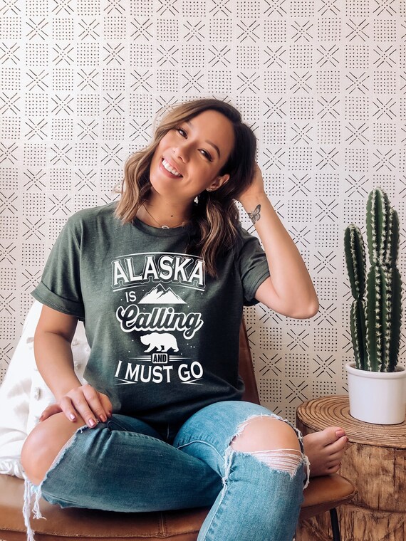 Alaska Is Calling & I Must Go T-Shirt - Cool Alaska Vacation Alaska Is Calling & I Must Go T-Shirt - Cool Alaska Vacation