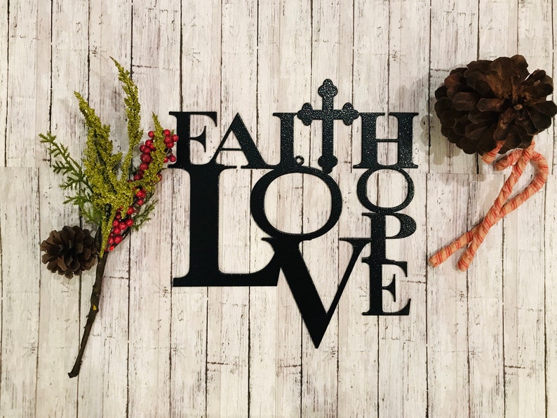 FAITH HOPE LOVE Metal Art Metal Art Metal Wall Art Metal Etsy