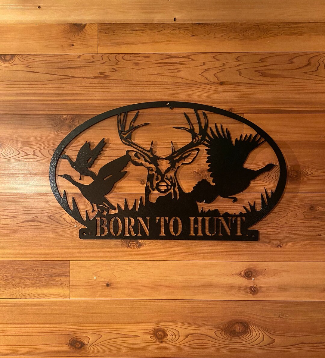 BORN TO HUNT Metal Art, Hunting, Hunting Gifts for Men , Hunter Gift