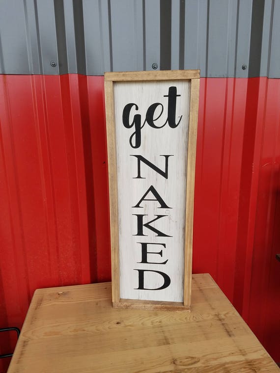 Get Naked Sign Wood Sign Pool Sign Bathroom Decor Rustic Decor Bedroom Decor Bedroom Sign