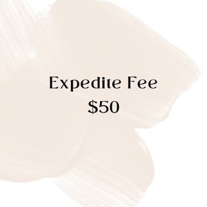 May include: A white background with a text overlay that reads "Expedite Fee $50".