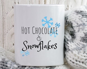 Snowflake Mug ǀ Hot Chocolate & Snowflakes Mug ǀ Holiday Gifts ǀ Winter Coffee Cup