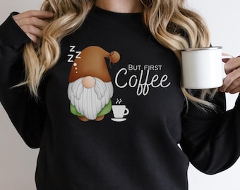 Coffee Gnome Sweatshirt - Funny Coffee Lovers Pullover