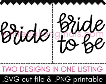 Bride, Bride-to-Be, wedding SVG cut file & PNG printable BUNDLE