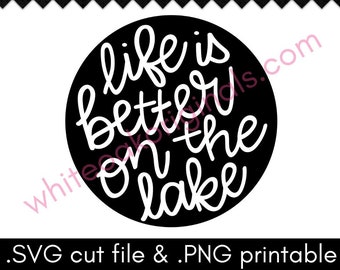 Life is Better on the Lake cut file & PNG printable