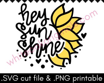 Hey Sunshine SVG cut file & PNG printable