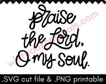 Praise the Lord Bible Verse SVG cut file & PNG printable