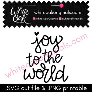 Joy to the World SVG cut file & PNG printable