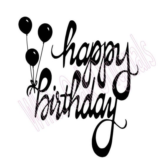 Download Happy Birthday Svg Etsy