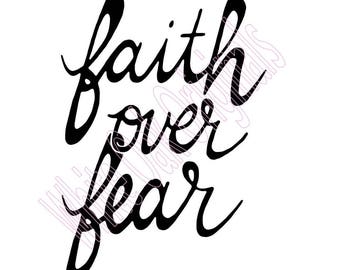 Faith Over Fear svg