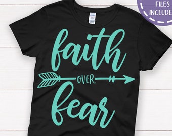 Faith Over Fear svg, Christian svg, Faith svg, Arrow svg, Boho svg, Christian Shirt SVG, Cut Files for Commercial Use, Instant Download