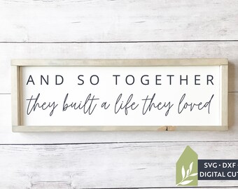 Free Free 333 And So Together They Built A Life They Loved Svg Free SVG PNG EPS DXF File