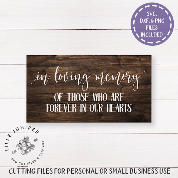 In Loving Memory Svg Memorial Sign Svg Wedding Memorial Svg Etsy