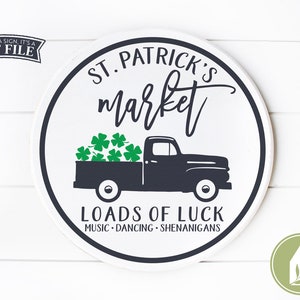 St Patrick's Day Truck SVG Files, St Patrick's Market, Loads of Luck, Vintage Truck, Spring svg, Farmhouse svg, Commercial Use, Cut Files