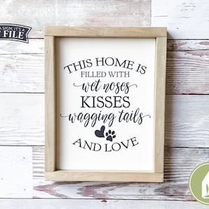 Dit huis is gevuld met natte neuzen, kussen, kwispelen en liefde svg, familie svg, honden svg, hond citaat svg, boerderij svg, commercieel gebruik