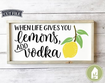 SVG ファイル、人生がレモンを与えたら、ウォッカを加える、サマーカット ファイル、飲酒 SVG、商用利用、デジタル ファイル