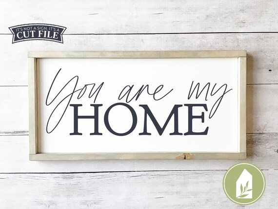 Download You Are My Home Svg Family Svg Romantic Svg Marriage Svg Etsy