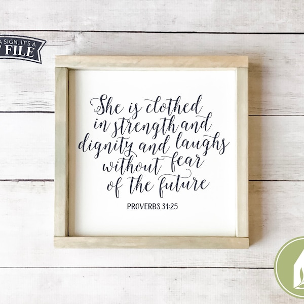 She is Clothed in Strength and Dignity svg, Christian svg, Mothers Day svg, Proverbs 31 svg, DXF, Rustic svg, Commercial Use, Digital File