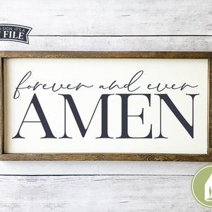 Forever and Ever Amen SVG, Christian svg, SVG Files Farmhouse Decor, Rustic svg, DXF, Wood Sign svg, Commercial Use, Instant Download