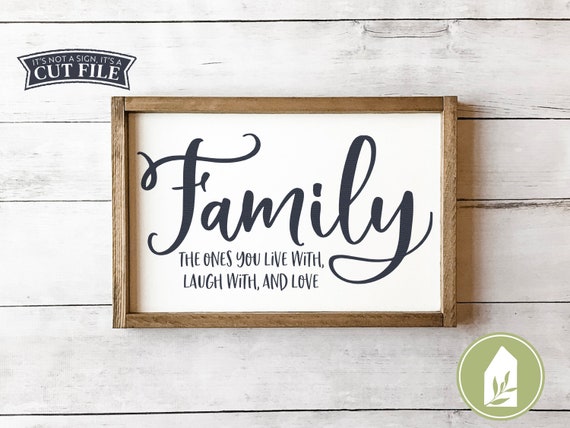 Svg Files Family Svg The Ones You Live With Laugh With And Etsy