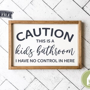 Caution Kids Bathroom SVG Files, Funny Bathroom svg, Humor svg, DXF, Commercial Use, Digital Cut Files