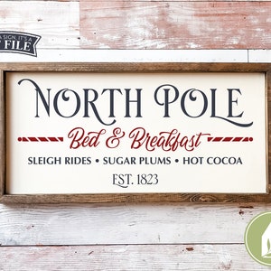 Christmas svg, North Pole Bed & Breakfast svg, Farmhouse Christmas, Rustic Cutting Files, SVG Files, Commercial Use, Digital File