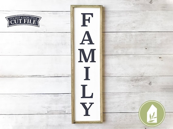 Download Family Sign Svg Tall Family Svg Vertical Family Sign Svg Etsy