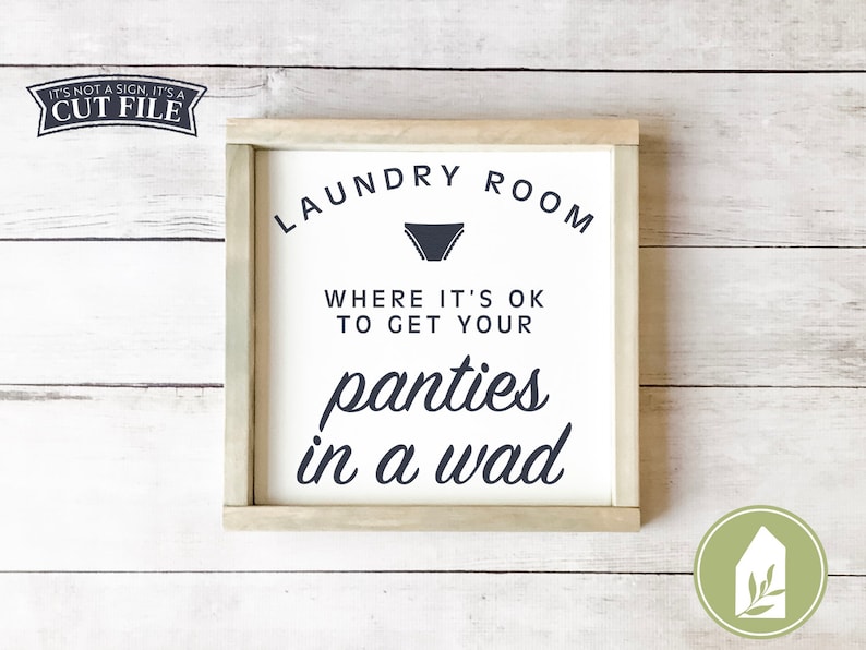 Laundry Room Where It's OK to Get Your Panties in a Wad Etsy
