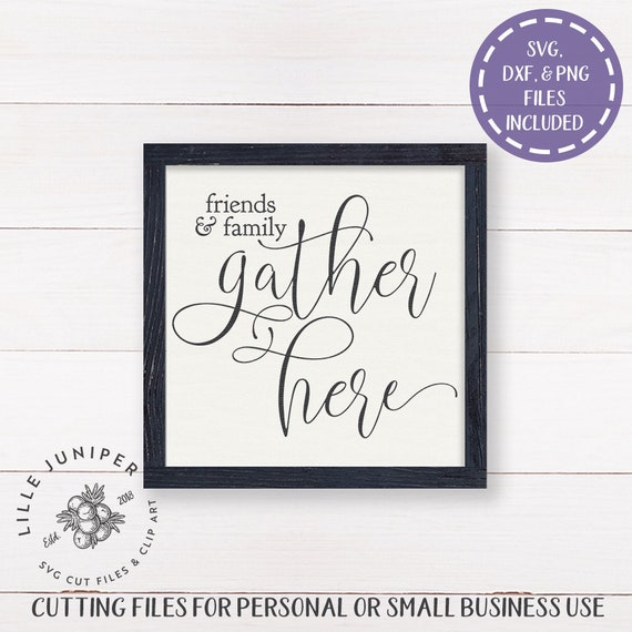Download Friends and Family Gather Here svg Thanksgiving svg Home ...