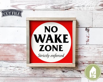 No Wake Zone svg, Lake House svg, Camping svg, Summer svg, Cabin svg, Outdoor svg, Rustic svg, Commercial Use, Digital File