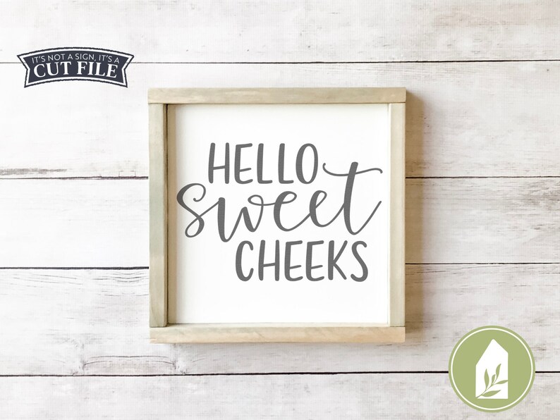 Download Hello Sweet Cheeks svg SVG Files Funny Bathroom svg SVGs ...