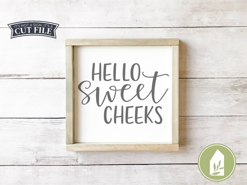 Hello Sweet Cheeks svg SVG Files Funny Bathroom svg SVGs ...