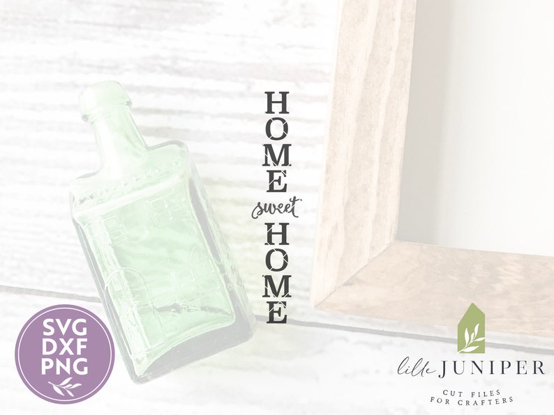 Download SVG FILES Home Sweet Home Vertical Sign svg Family svg | Etsy