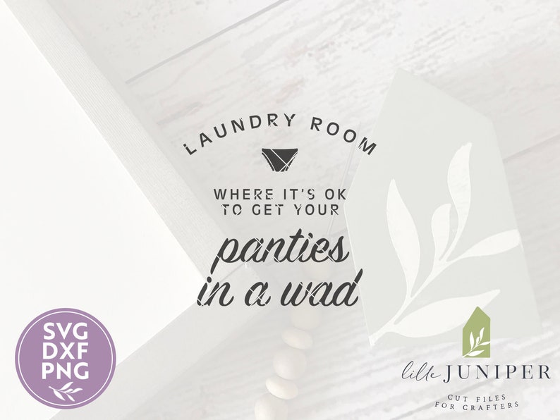 Laundry Room Where It's OK to Get Your Panties in a Wad Etsy
