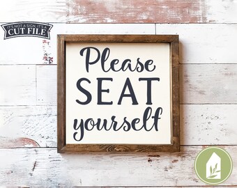 Please Seat Yourself SVG Files, Funny Bathroom svg, Farmhouse svg, Commercial Use, Digital Cut Files