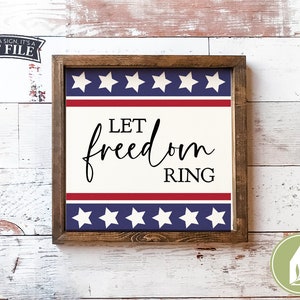 Let Freedom Ring SVG Files, Patriotic svg, July 4th svg, Independence Day SVG, Rustic SVG, Commercial Use, Digital Cut Files