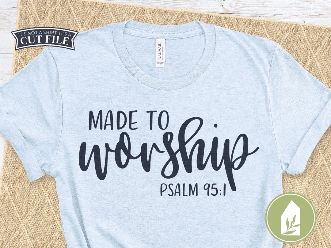 Made to Worship SVG Files Christian Svg Religious Svg - Etsy
