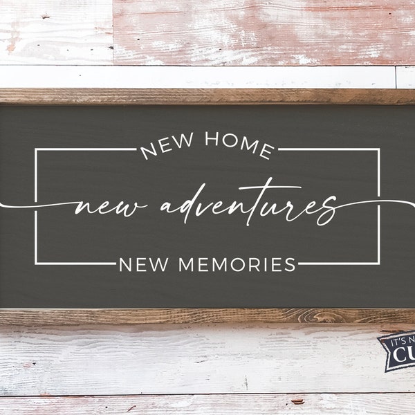 New Home New Adventures SVG, Wood Sign SVG, Real Estate Agent svg, Commercial Use, Digital Cut Files