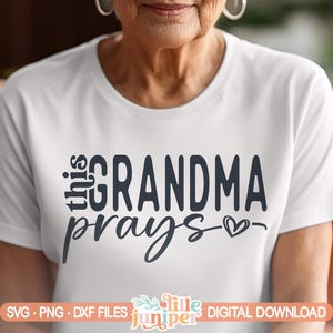 Esta abuela ora SVG, camisa de abuela religiosa SVG, regalo de abuela SVG, uso comercial, archivos de corte digital