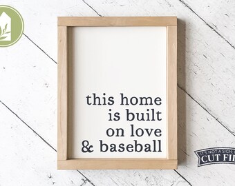 Baseball svg, This Home is Built on Love and Baseball svg, Sports svg, Spring svg, Cutting File, Commercial Use, Digital Cut Files