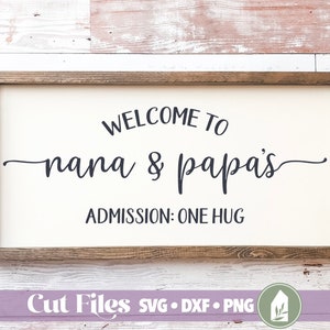 Welcome to Nana and Papa's SVG, Grandparents svg, Mother's Day svg, Family svg, Home svg, Digital Cut Files