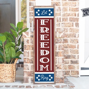 Let Freedom Ring SVG: Patriotic Front Porch Sign (Digital Cut File)