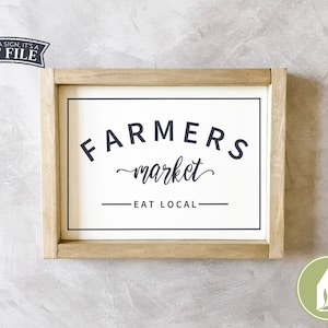 Farmers Market svg, Rustic Sign svg, Farmhouse svg, Eat Local svg, SVGs for Signs, Commercial Use, Instant Download